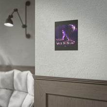 Load image into Gallery viewer, "Where Do I Belong?" Poster — by One who May Ascend