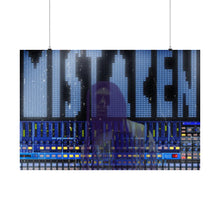 Load image into Gallery viewer, Mistaken Matte Horizontal Posters