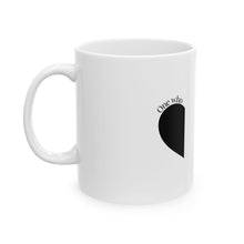 Load image into Gallery viewer, OMA Limited Vday Ceramic Mug, (11oz, 15oz)