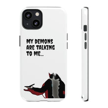 Load image into Gallery viewer, Talking To My Demons Tough Mobile Phone Cases
