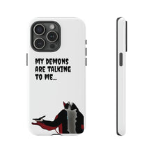 Load image into Gallery viewer, Talking To My Demons Tough Mobile Phone Cases