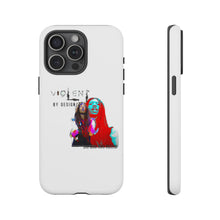 Load image into Gallery viewer, Violent By Design Tough Cases