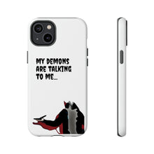 Load image into Gallery viewer, Talking To My Demons Tough Mobile Phone Cases