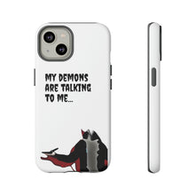 Load image into Gallery viewer, Talking To My Demons Tough Mobile Phone Cases