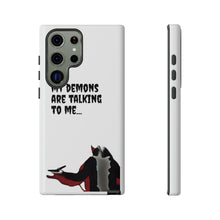 Load image into Gallery viewer, Talking To My Demons Tough Mobile Phone Cases