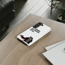 Load image into Gallery viewer, Talking To My Demons Tough Mobile Phone Cases
