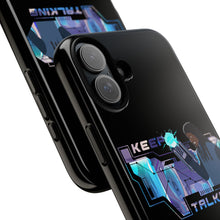 Load image into Gallery viewer, Keep Talking Tough Phone Case - Stylish, Durable Design for Trendsetters