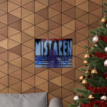 Load image into Gallery viewer, Mistaken Matte Horizontal Posters