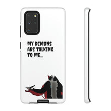 Load image into Gallery viewer, Talking To My Demons Tough Mobile Phone Cases