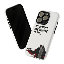 Load image into Gallery viewer, Talking To My Demons Tough Mobile Phone Cases