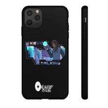 Load image into Gallery viewer, Keep Talking Tough Phone Case - Stylish, Durable Design for Trendsetters