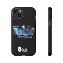 Load image into Gallery viewer, Keep Talking Tough Phone Case - Stylish, Durable Design for Trendsetters