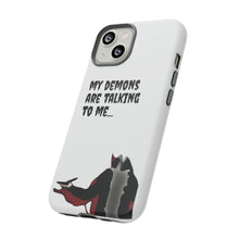 Load image into Gallery viewer, Talking To My Demons Tough Mobile Phone Cases