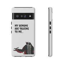 Load image into Gallery viewer, Talking To My Demons Tough Mobile Phone Cases