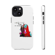 Load image into Gallery viewer, Violent By Design Tough Cases