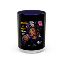 Load image into Gallery viewer, Whadda Ya Want From Me Accent Coffee Mug (11, 15oz)