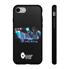 Load image into Gallery viewer, Keep Talking Tough Phone Case - Stylish, Durable Design for Trendsetters