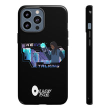 Load image into Gallery viewer, Keep Talking Tough Phone Case - Stylish, Durable Design for Trendsetters