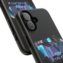Load image into Gallery viewer, Keep Talking Tough Phone Case - Stylish, Durable Design for Trendsetters