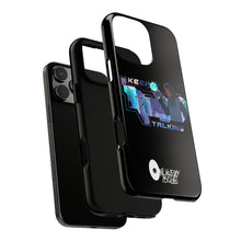 Load image into Gallery viewer, Keep Talking Tough Phone Case - Stylish, Durable Design for Trendsetters
