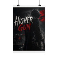 Load image into Gallery viewer, Higher Gun Official Poster - One who May Ascend