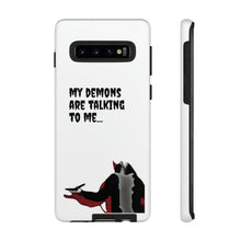 Load image into Gallery viewer, Talking To My Demons Tough Mobile Phone Cases