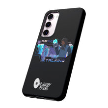 Load image into Gallery viewer, Keep Talking Tough Phone Case - Stylish, Durable Design for Trendsetters