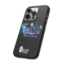 Load image into Gallery viewer, Keep Talking Tough Phone Case - Stylish, Durable Design for Trendsetters