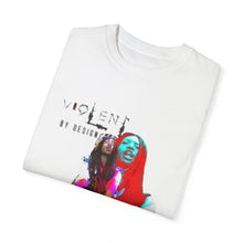 Load image into Gallery viewer, Violent By Design Unisex Garment-Dyed T-shirt