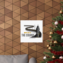 Load image into Gallery viewer, 'Stay The Course' Matte Vertical Posters