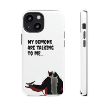 Load image into Gallery viewer, Talking To My Demons Tough Mobile Phone Cases