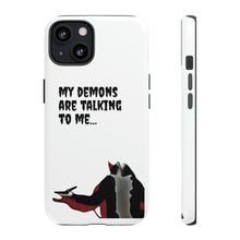 Load image into Gallery viewer, Talking To My Demons Tough Mobile Phone Cases