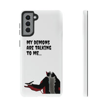 Load image into Gallery viewer, Talking To My Demons Tough Mobile Phone Cases