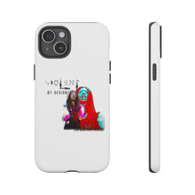 Load image into Gallery viewer, Violent By Design Tough Cases