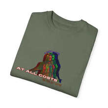 Load image into Gallery viewer, 'At All Costs' Unisex Garment-Dyed T-shirt