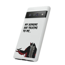 Load image into Gallery viewer, Talking To My Demons Tough Mobile Phone Cases