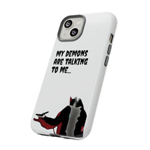 Load image into Gallery viewer, Talking To My Demons Tough Mobile Phone Cases