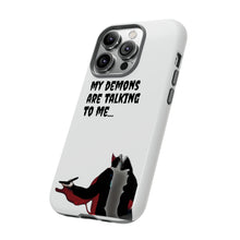 Load image into Gallery viewer, Talking To My Demons Tough Mobile Phone Cases