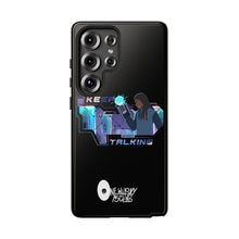 Load image into Gallery viewer, Keep Talking Tough Phone Case - Stylish, Durable Design for Trendsetters