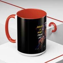 Load image into Gallery viewer, Whadda Ya Want From Me Accent Coffee Mug (11, 15oz)