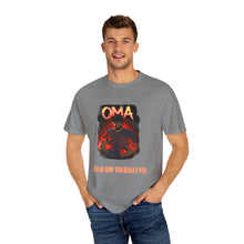 Load image into Gallery viewer, 'Tell Me How You Really Feel" Unisex Garment-Dyed T-Shirt | Funny Graphic Tee for Humor Lovers, Casual Wear, Gift for Friends, Birthday Present, Express Yourself