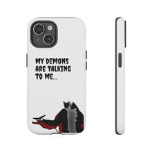 Load image into Gallery viewer, Talking To My Demons Tough Mobile Phone Cases