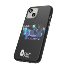 Load image into Gallery viewer, Keep Talking Tough Phone Case - Stylish, Durable Design for Trendsetters