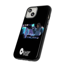 Load image into Gallery viewer, Keep Talking Tough Phone Case - Stylish, Durable Design for Trendsetters