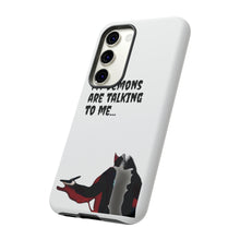 Load image into Gallery viewer, Talking To My Demons Tough Mobile Phone Cases