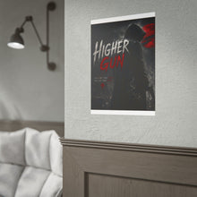 Load image into Gallery viewer, Higher Gun Official Poster - One who May Ascend