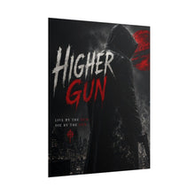 Load image into Gallery viewer, Higher Gun Official Poster - One who May Ascend