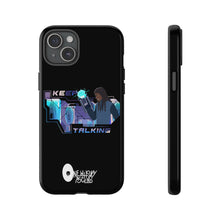 Load image into Gallery viewer, Keep Talking Tough Phone Case - Stylish, Durable Design for Trendsetters