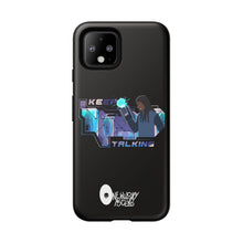 Load image into Gallery viewer, Keep Talking Tough Phone Case - Stylish, Durable Design for Trendsetters