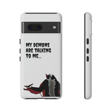 Load image into Gallery viewer, Talking To My Demons Tough Mobile Phone Cases